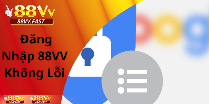Dang-nhap-88VV-khong-loi